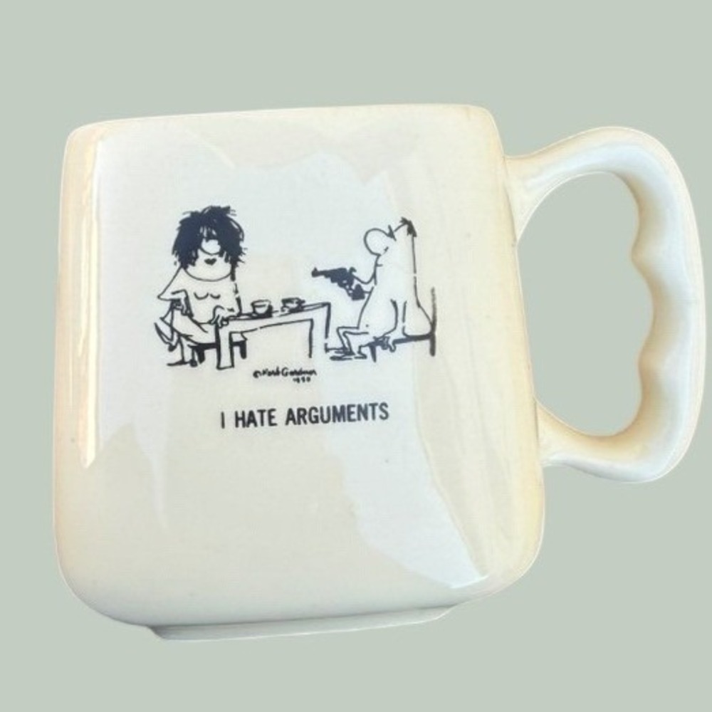 Bernard Creations Mug OS Cream Good I Hate Arguments Arnold Graham Vintage Mug